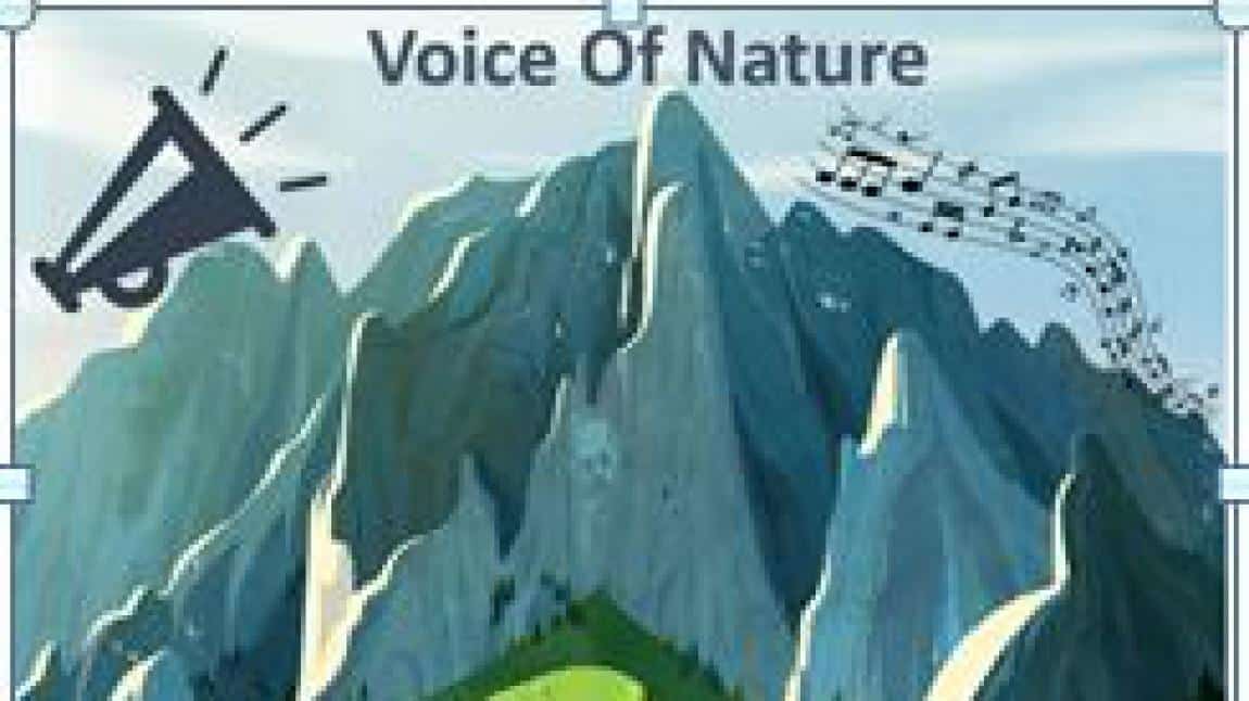 Okulumuzun yürüttüğü Voice of Nature etwinning projesi Ulusal ve Avrupa kalite etiketi almıştır. 